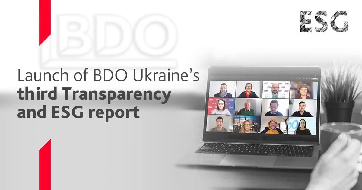 BDO in Ukraine Launch the third Transparency and ESG report - BDO